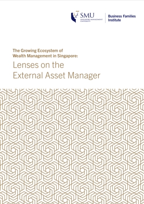 JANUARY 2022 The Growing Ecosystem of Wealth Management in Singapore Lenses on the External Asset Manager_260122-02